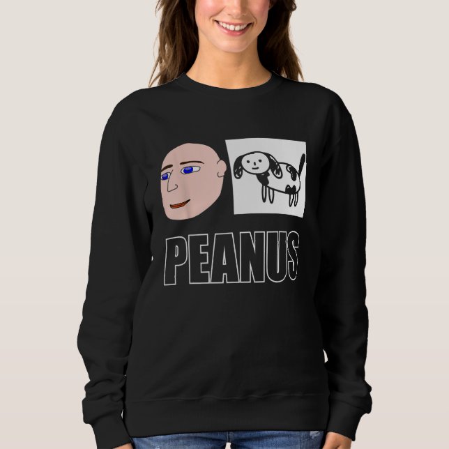 Peanus Cringe Cursed Unhinged Meme Humour Weird St Sweatshirt (Front)