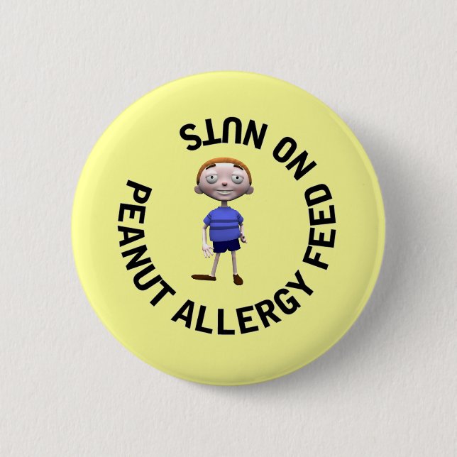 Peanut Allergy feed no nuts 6 Cm Round Badge (Front)