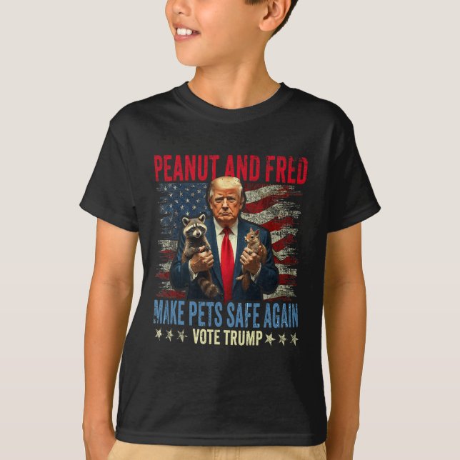 Peanut And Fred Make Pets Safe Again Trump 2024  T-Shirt (Front)