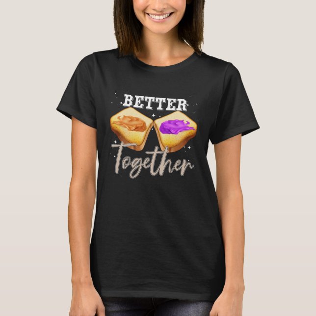 Peanut Butter And Jelly Sandwich Retro Better On T T-Shirt (Front)