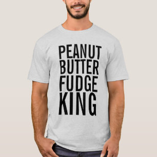 PEANUT BUTTER FUDGE KING T-SHIRTS MENS