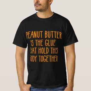 Peanut Butter Funny PB & J Lovers Birthday Gift Fa T-Shirt
