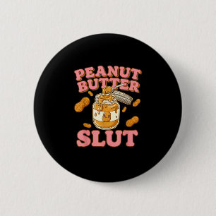 Peanut Butter Funny Peanut Butter Lovers Apparel  6 Cm Round Badge
