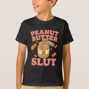 Peanut Butter Funny Peanut Butter Lovers Apparel T-Shirt