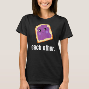 Peanut Butter Jelly For Each Other  Food  Graphic T-Shirt