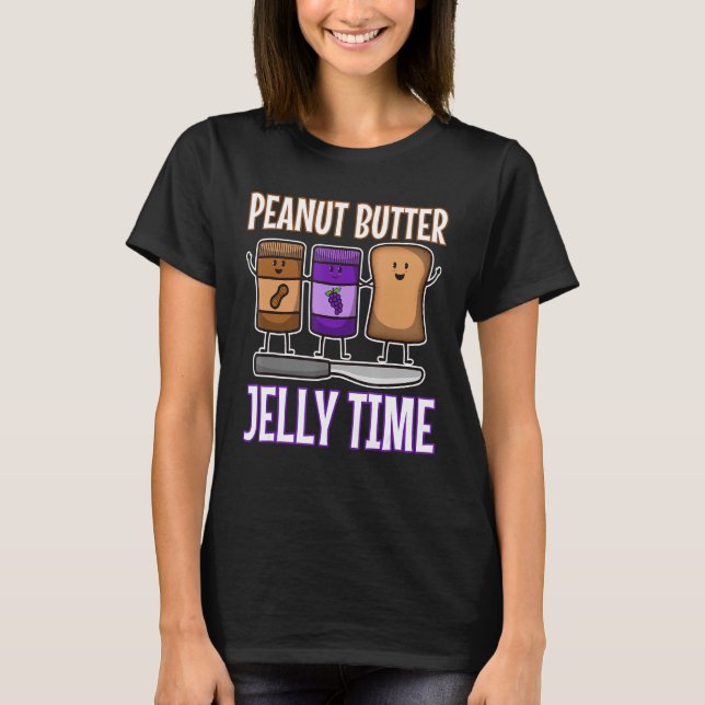 Peanut Butter Jelly Time T-Shirt (Front)