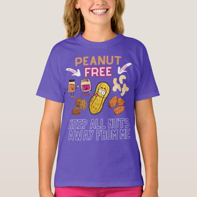 PEANUT FREE - Keep All Nuts Away From Me - Allergy T-Shirt (Front)