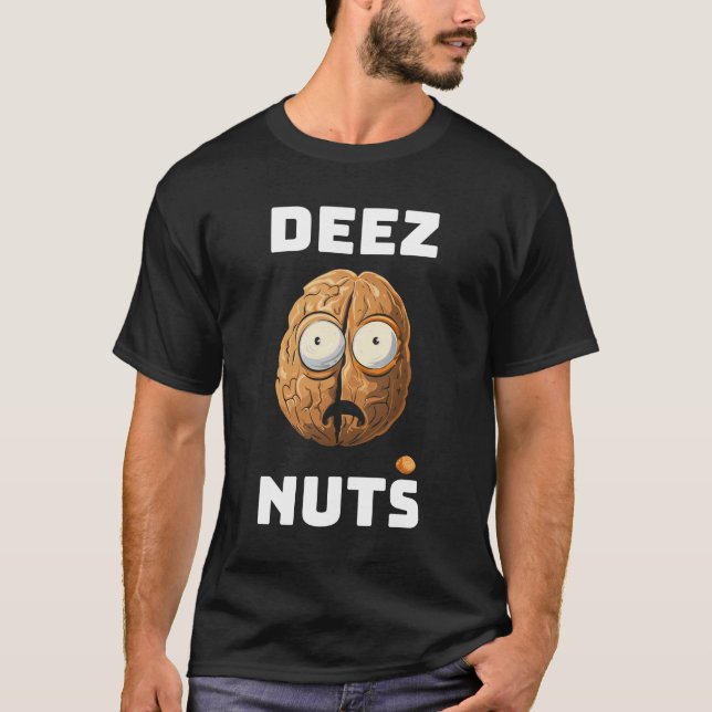 Peanut Power: The DEEZ NUTS T-Shirt (Front)