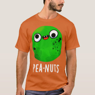 Peanuts Funny Crazy Pea Pun 1 T-Shirt