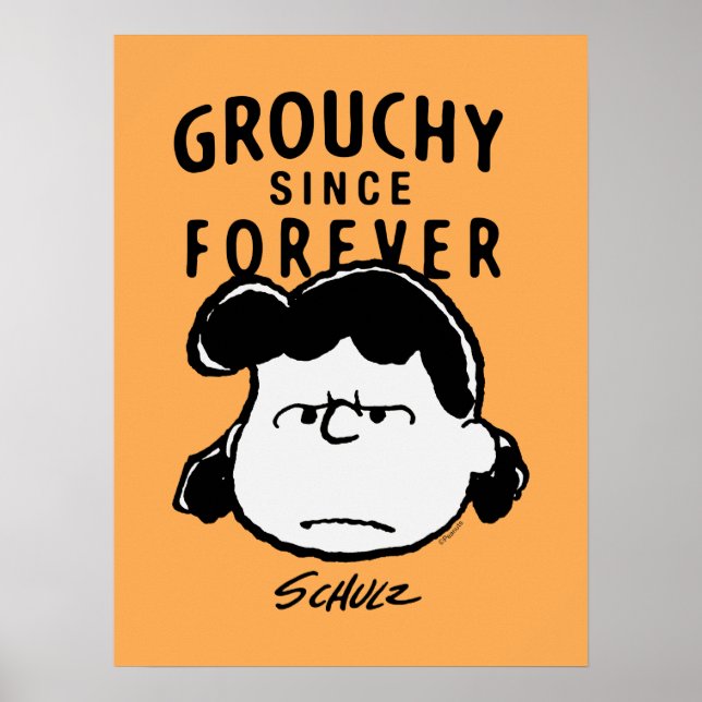Peanuts | Grouchy Since Forever Lucy Poster (Front)