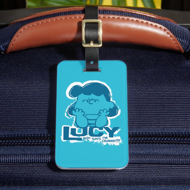 Peanuts | Lucy Who Says I'm Crabby?? Luggage Tag (Front Insitu 2)
