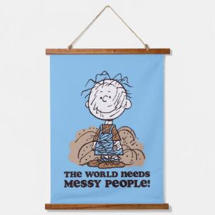 Peanuts   Pigpen The World Needs Messy People! Hanging Tapestry