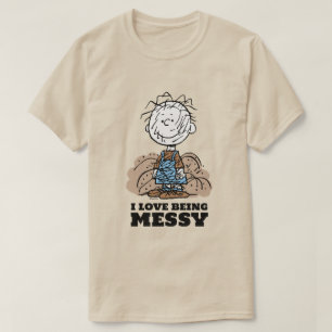 Peanuts   Pigpen The World Needs Messy People! T-Shirt