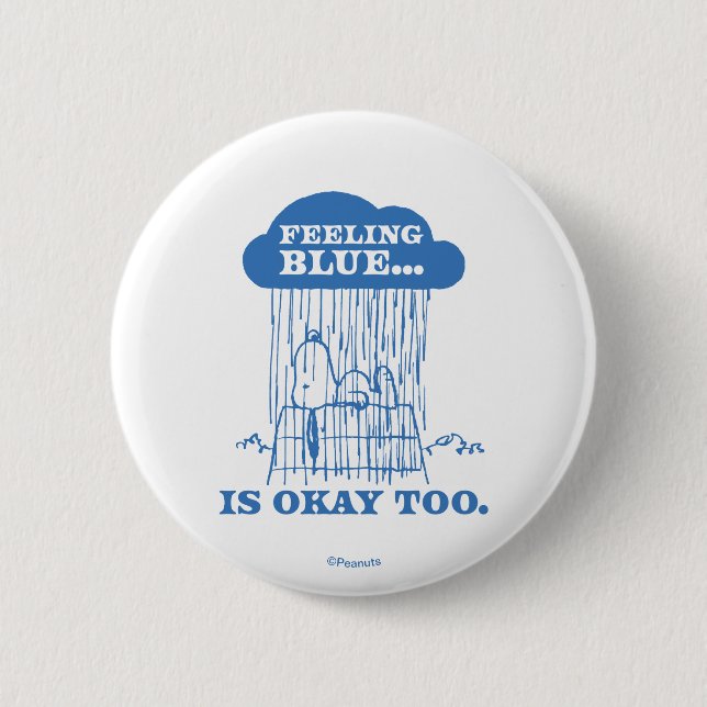 Peanuts | Snoopy Feeling Blue Is OK Too 6 Cm Round Badge (Front)