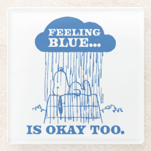 Peanuts   Snoopy Feeling Blue Is OK Too Glass Coaster