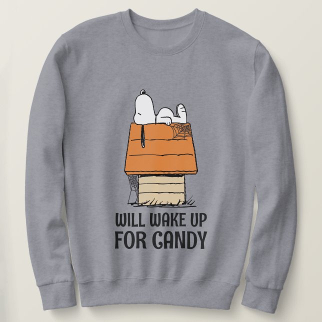 Peanuts | Snoopy Will Wake Up For Candy Sweatshirt (Design Front)