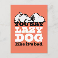 Peanuts | Snoopy You Say Lazy Dog Like It's Bad