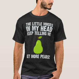 Pear Designs For Men Women Gardening Vegan Plant F T-Shirt
