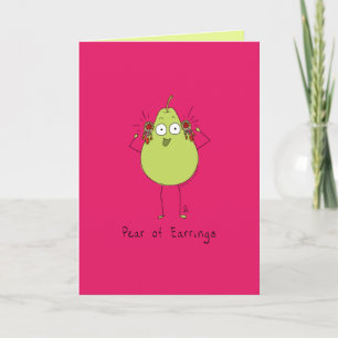 Pear of Earrings - Funny Pear Pun Card