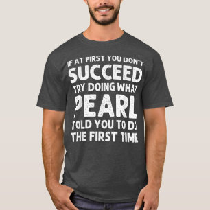PEARL Name Personalised Birthday Funny Christmas J T-Shirt