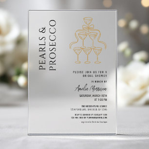 Pearls and Prosecco Bridal Shower Champagne Acrylic Invitations