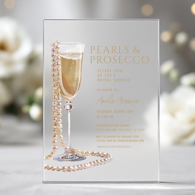 Pearls and Prosecco Bridal Shower Champagne  Acrylic Invitations (Creator Uploaded)