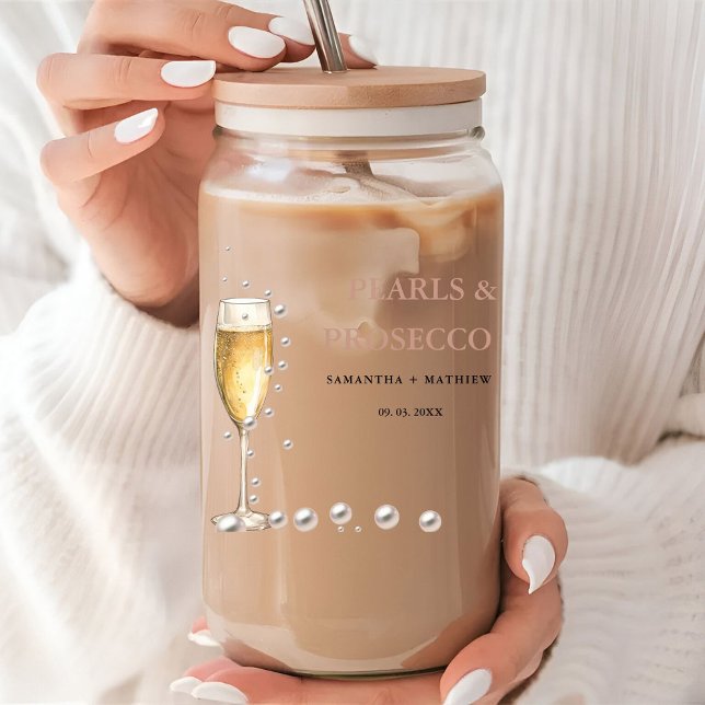 Pearls And Prosecco Bridal shower Party Can Glass (Creator Uploaded)