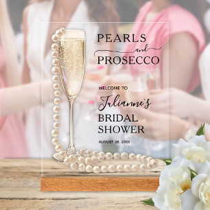Pearls and Prosecco Bridal Shower Welcome Acrylic Sign