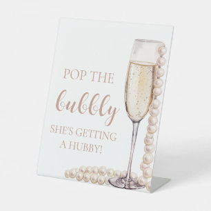 Pearls Prosecco Pop The Bubbly She's Getting Hubby Pedestal Sign