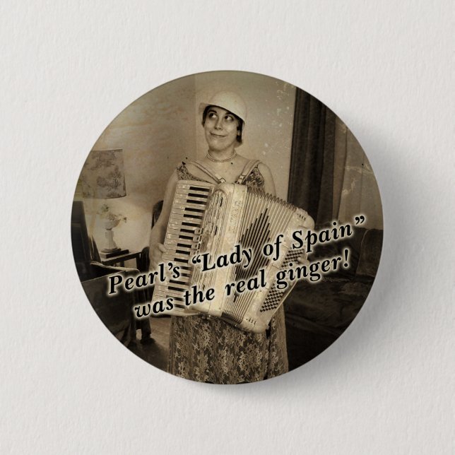 Pearl's the Real Ginger 6 Cm Round Badge (Front)