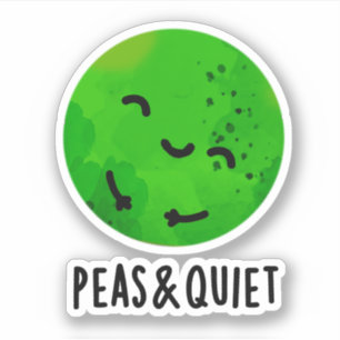 Peas And Quiet Funny Veggie Pea Pun 