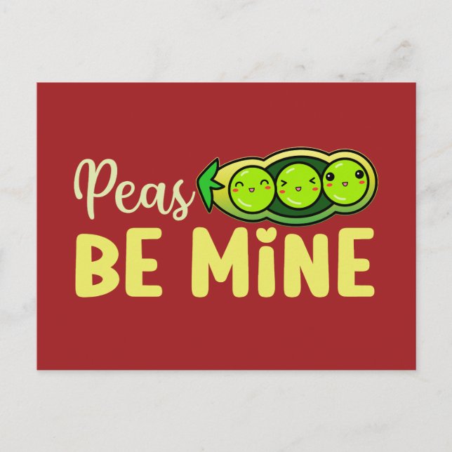 Peas Be Mine Cute Love Pun Funny Valentine's Day Postcard (Front)
