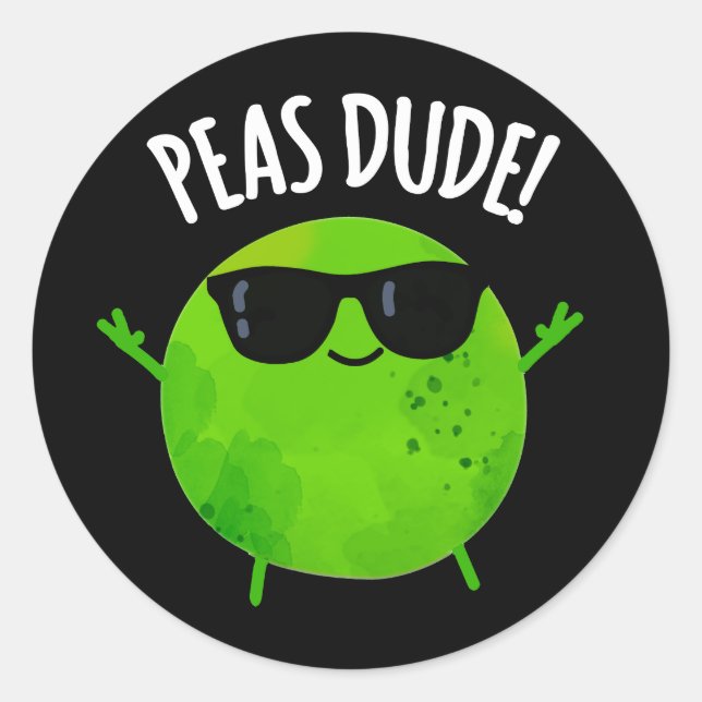 Peas Dude Funny Veggie Pea Pun Dark BG Classic Round Sticker (Front)