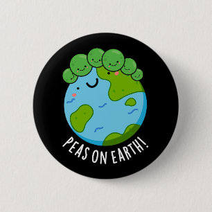 Peas On Earth Funny Veggie Peace Pun Dark BG 6 Cm Round Badge