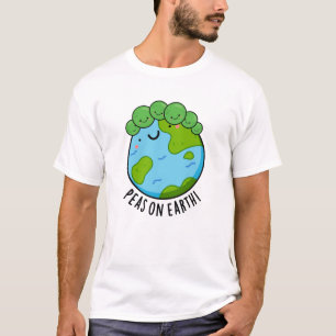 Peas On Earth Funny Veggie Peace Pun T-Shirt