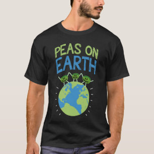 Peas On Earth Pease or veggie T-Shirt