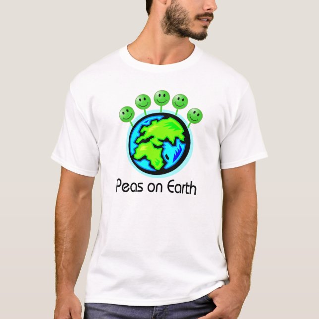 peas on earth T-Shirt (Front)