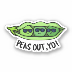 Peas Out Yo Funny Peas Pun 
