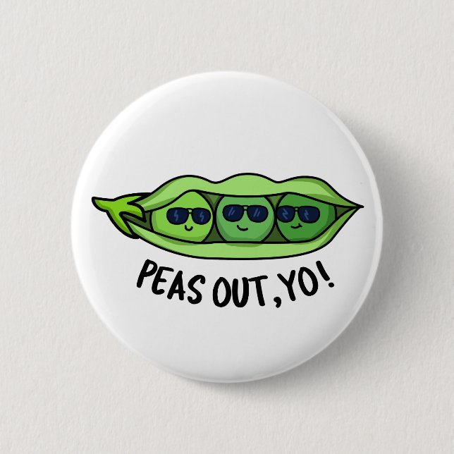 Peas Out Yo Funny Peas Pun  6 Cm Round Badge (Front)