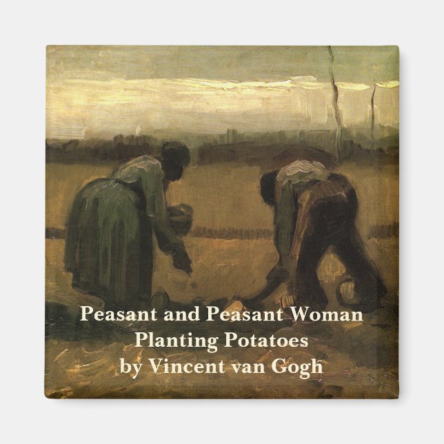 Peasant Woman Planting Potato by Vincent van Gogh Magnet (Front)