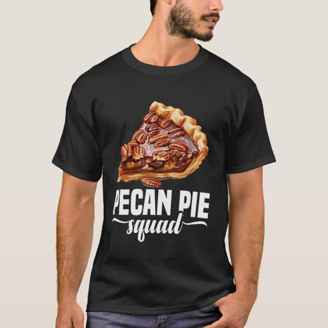 Pecan Pie Baking Bakery Food Lover Squad Baker Pec T-Shirt (Front)