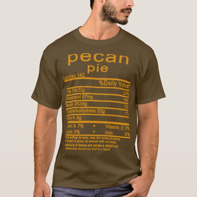 pecan pie thanksgiving Nutrition Facts T-Shirt (Front)