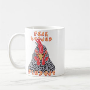 Peck Around Find Out—chicken pecking order Coffee Mug