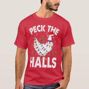 Peck the Halls Chicken Christmas Santa Hat girl re T-Shirt
