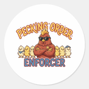 Pecking Order Enforcer Funny Chicken Sticker