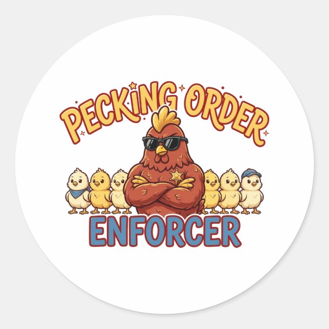 Pecking Order Enforcer Funny Chicken Sticker (Front)