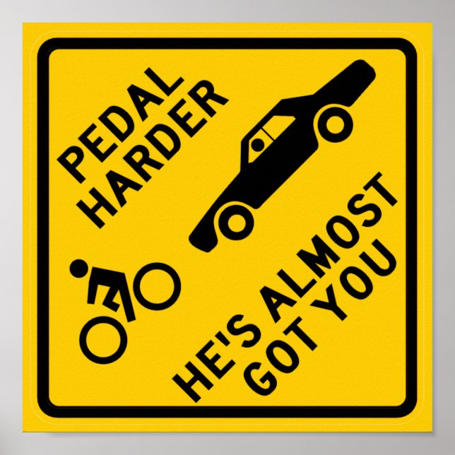 Pedal Harder Highway Sign (Front)