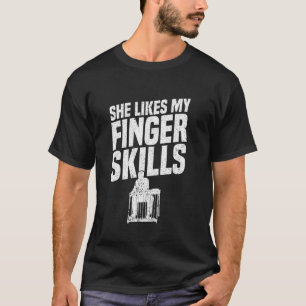 Pedal Steel Guitar She likes my finger skills T-Shirt