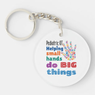 Pediatric OT Helping Small Hands Do Big Things Key Ring