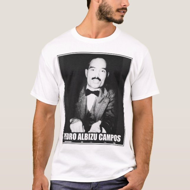 Pedro Albizu Campos T-Shirt (Front)